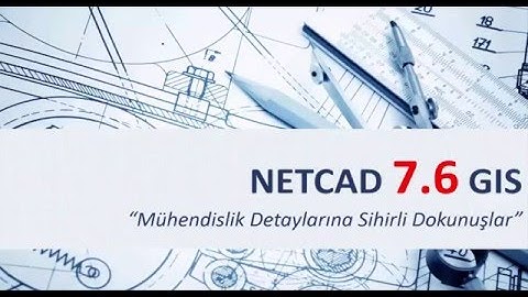Netcad GIS 7.6 Doküman Bazlı Tablosal Verilerin CAD Projelerine Entegrasyonu