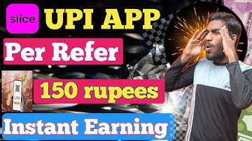💲SLICE UPI APP REFER AND EARN | SLICE UPI NEW REFER AND EARN  | SLICE UPI APP REFER 150 EARNINGS.