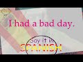 I had a bad day. | Say it in Spanish
