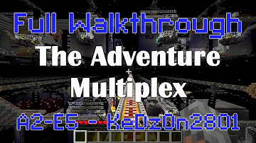 A2-E5 - KeDzOn2801 - Full Adventure Multiplex Walkthrough