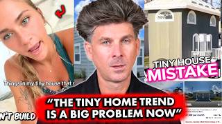 People Who Bought Tiny Homes Are Now Regretting It Big Time