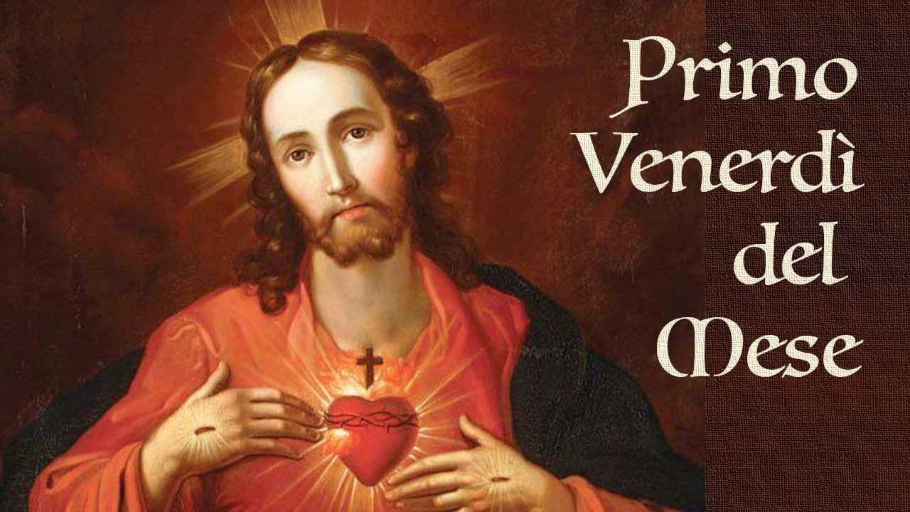Primo Venerdì Di Quaresima 2024 3 marzo 2023 - Primo Venerdì del Mese, Venerdì della Prima Settimana di