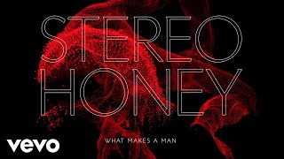 Stereo Honey - What Makes a Man (Audio) chords