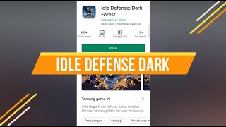 CARA MUDAH BERMAIN GAME PLAYSTORE: IDLE DEFENSE DARK FOREST TUAN21 FF screenshot 3