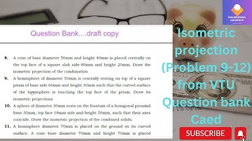 Isometric projection (Problem 9-12) from VTU Question bank Caed