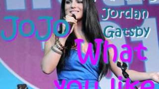JoJo - What You Like ft. Jordan Gatsby