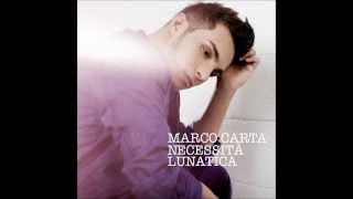 Marco Carta - Necessità Lunatica