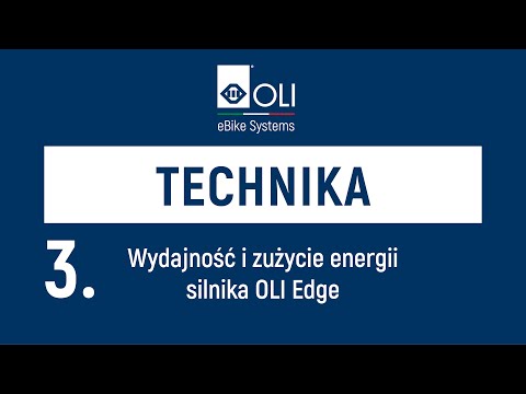 Pol - TECHNIKA - 03 Wydajność i zużycie energii silnika OLI Edge