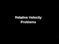 Solving Problems related to Relative Velocity