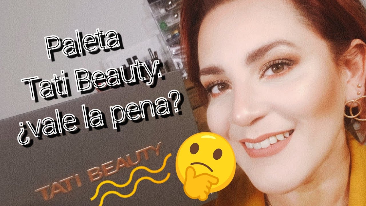 Reseña Paleta Tati Beauty (en español) YouTube