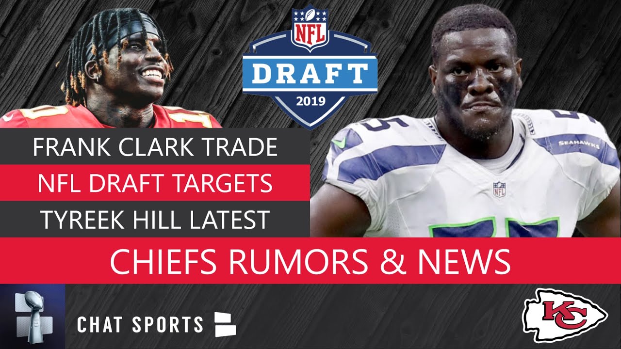 Frank Clark Trade To Chiefs! More Chiefs NFL Draft Rumors: 5 WR Chiefs Could Draft To Replace Tyreek