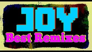 Joy - Best Remixes