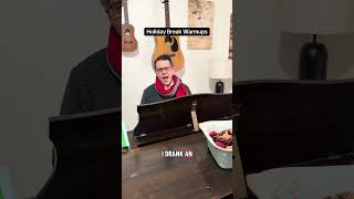 Holiday Break Warmups #sing #singing #singer