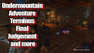Neverwinter 2022 MMO Chronicles Undermountain Adventure Terminus Final Judgement and more