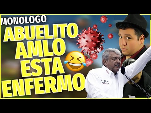 Abuelito AMLO Esta ENFERMO Monologo │ Alan Saldaña
