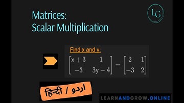 Properties of matrix addition, scalar multiplication, matrix operations multiplication, Hindi Urdu 8