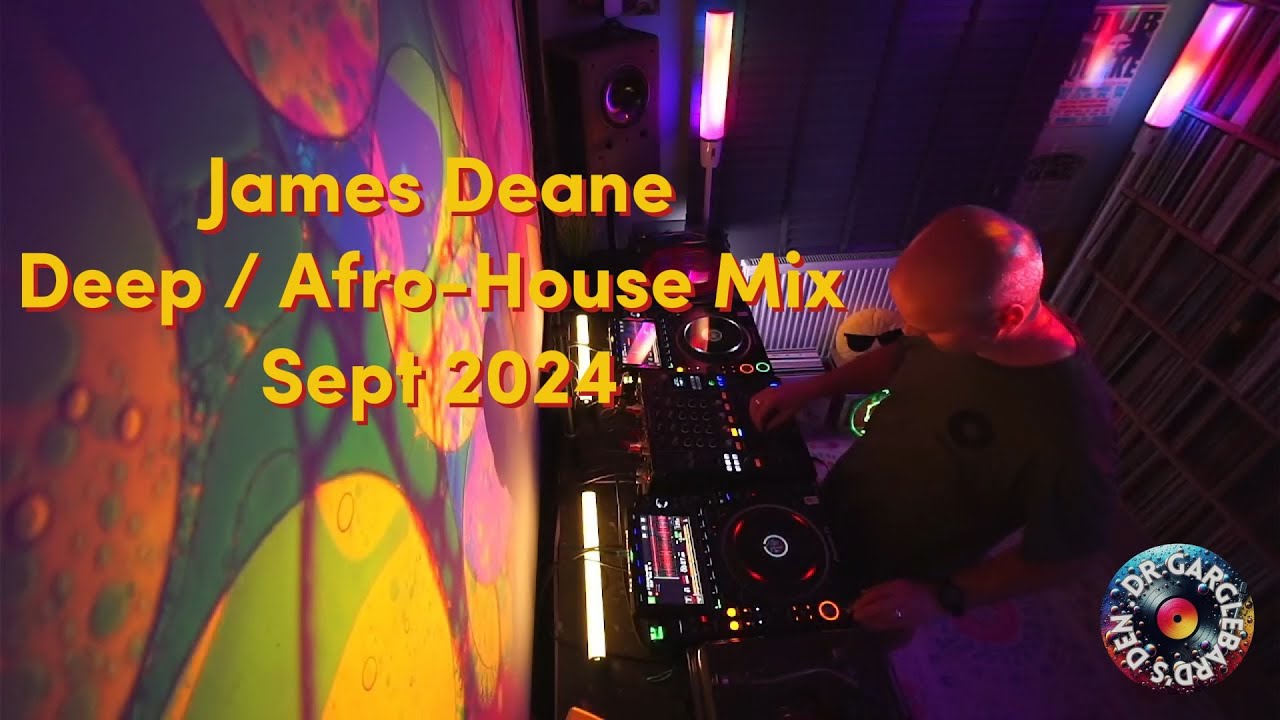 James Deane Deep / Afro House Mix Sept 2024