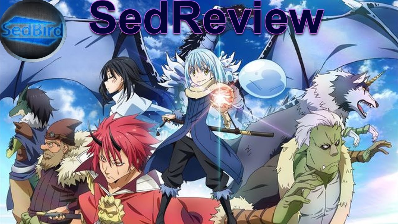 Sed Review: Tensei shitara Slime Datta Ken - review