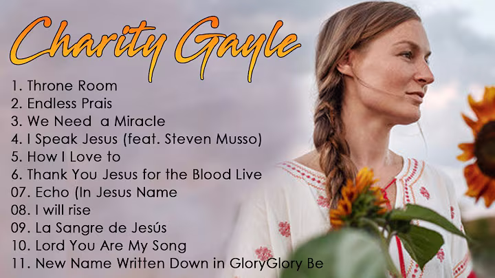 Soul Lifting Charity Gayle Worship Christian Songs Nonstop Collection - Charity Gayle Worship Songs