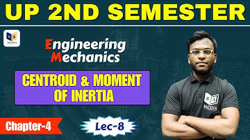 Engineering Mechanics: Chapter-4, Lec-8 | Up Polytechnic | Centroid and Moment of Inertia | #raceva