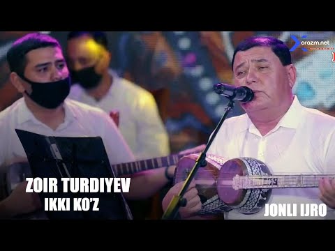 Zoir Turdiyev - Ikki Ko'z
