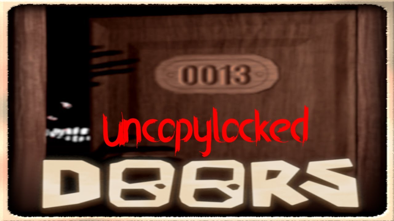Doors Uncopylocked YouTube