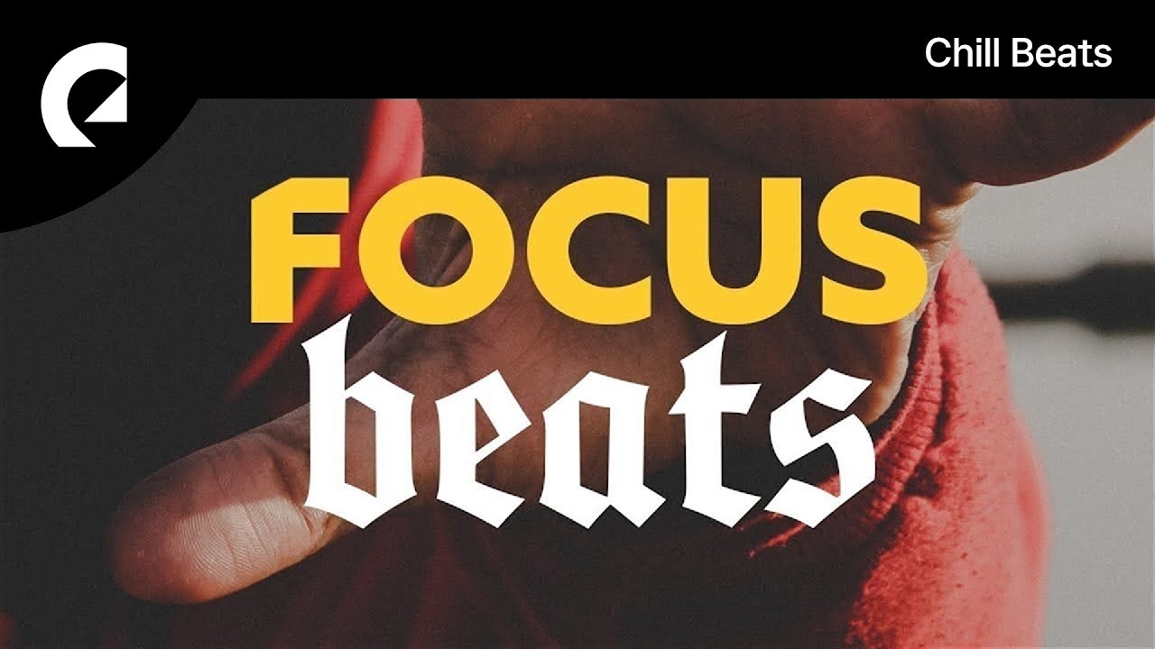 Focus Beats 45 Minutes Music Mix YouTube