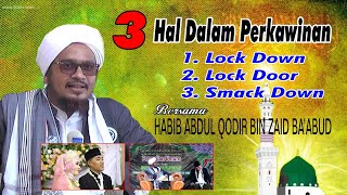 Ceramah terbaru habib abdul qadir bin zaid ba'abud