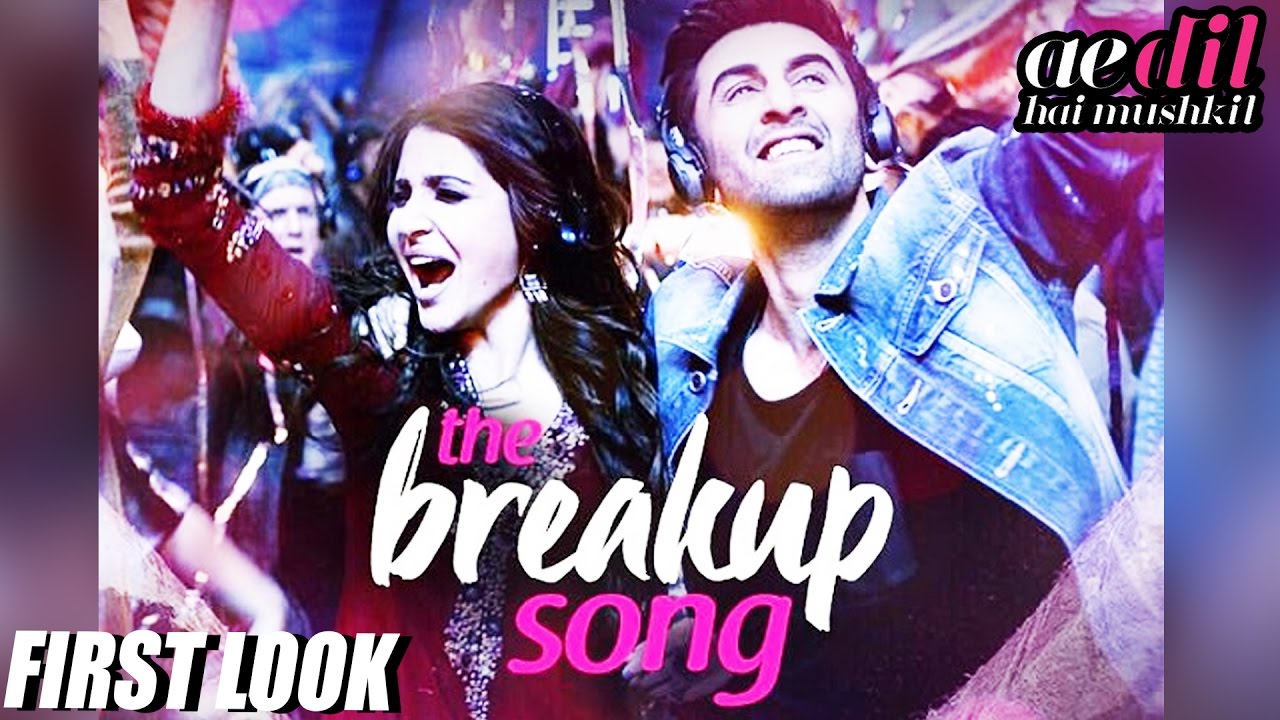 BREAK UP Song First Look Out  Ae Dil Hai Mushkil  Ranbir 