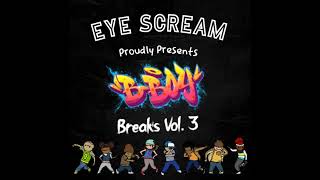 EYE SCREAM - B-Boy Breaks Vol. 3