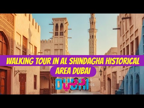 Dubai Walking tour in Old Al Shindagha Area, House of Sheikh Khalifa Bin Saeed Al Maktoum Historical