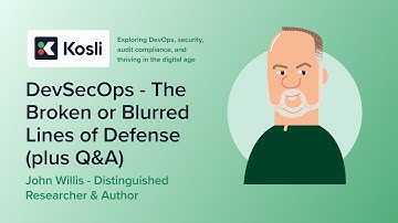 DevSecOps The Broken or Blurred Lines of Defense - John Willis - Kosli