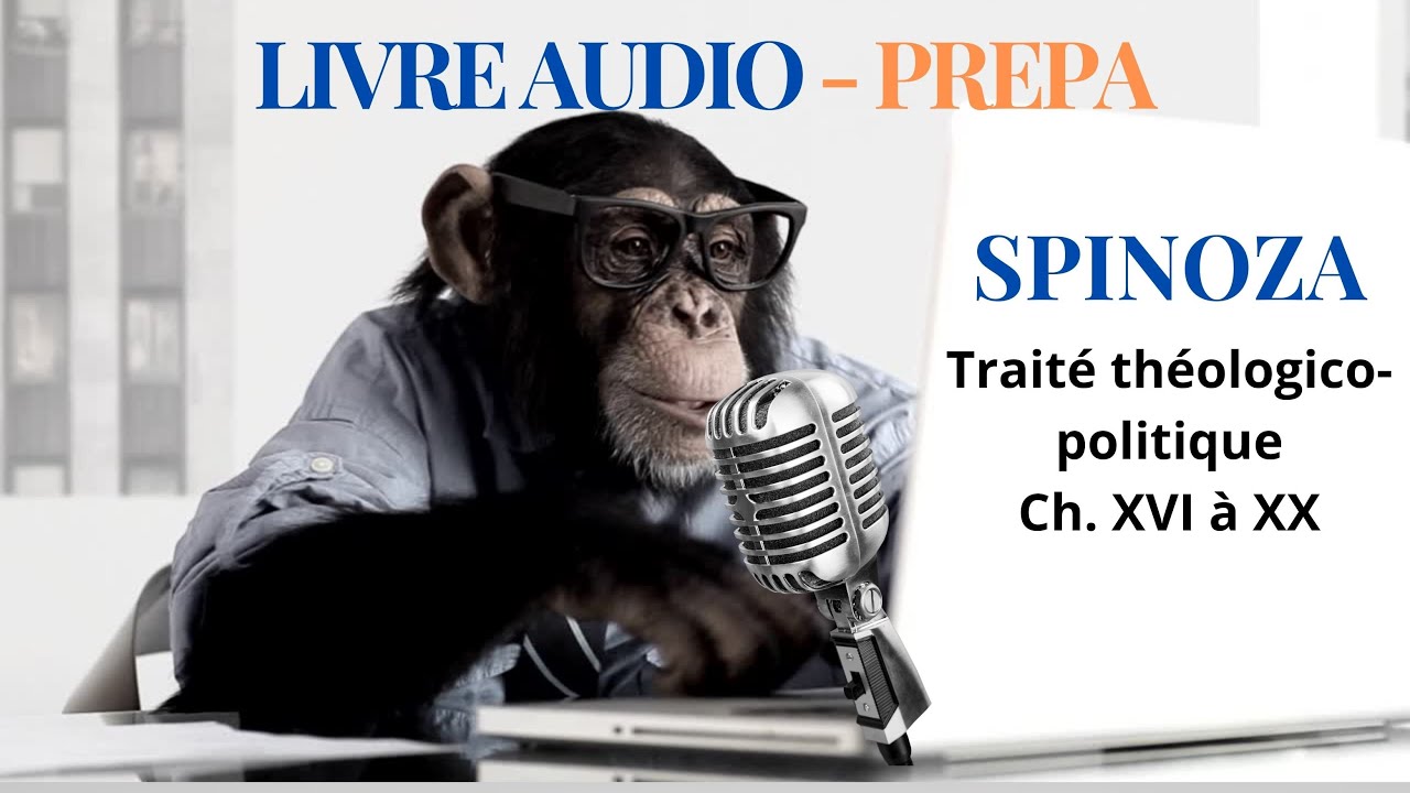 SPINOZA, Traité theologico-politique, chap.XVI à XIX- Livre audio