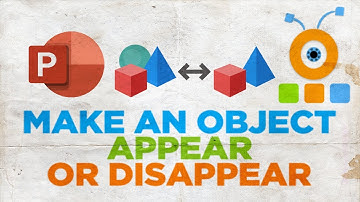How to Make an Object Appear or Disappear in PowerPoint