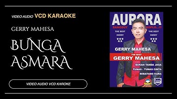 Gerry Mahesa - Bunga Asmara (Video & Audio versi VCD Karaoke)