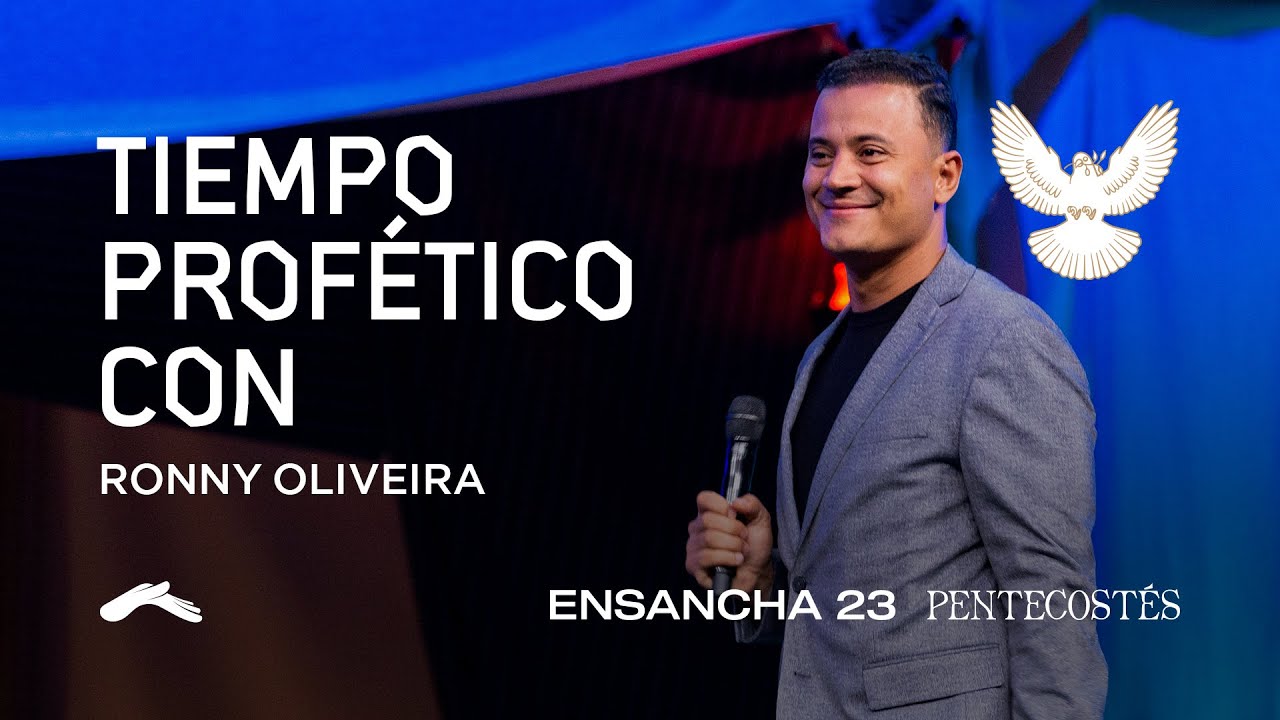 Tiempo profético con Rony Oliveira #Ensancha23