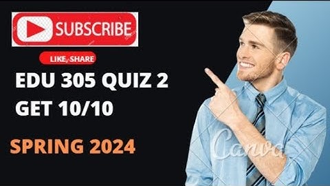 EDU 305 Quiz 2|| Classroom Management (edu 305) quiz 2 ||Correct Solution Spring 2024