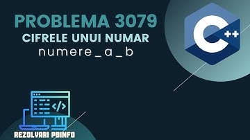 REZOLVARE Pbinfo || Problema 3079 numere_a_b rezolvata USOR![C++]