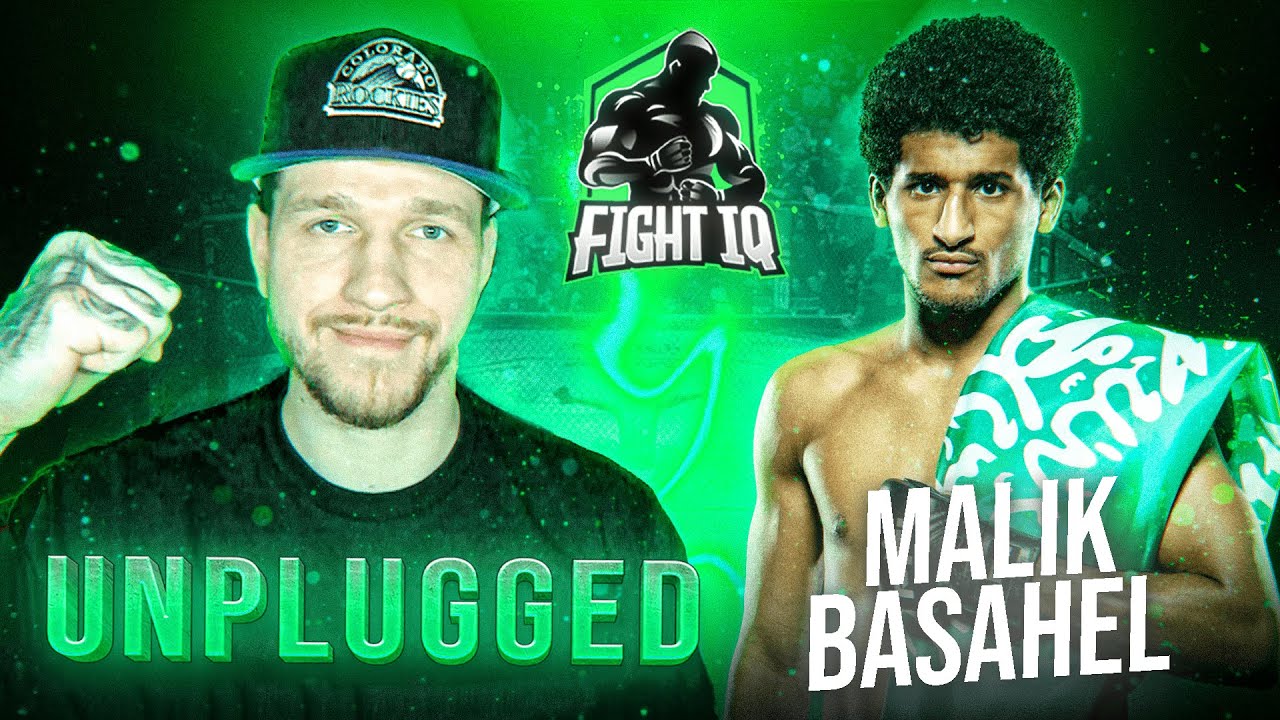 🥊 Fight IQ Unplugged: Malik Basahel🎙️