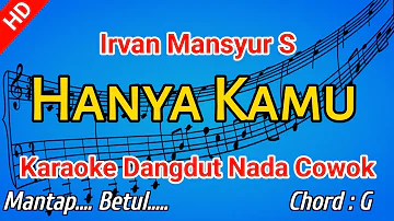 HANYA KAMU KARAOKE - IRVAN MANSYUR S