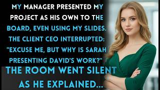 My Manager Took Credit For My 10M Project The Clients Response Was Perfect