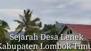 Sejarah Desa Lenek Kabupaten Lombok Timur