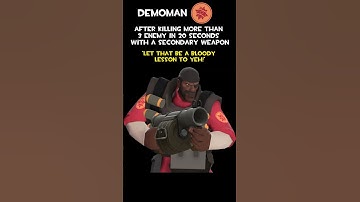Demoman | Killing More Than 3 Enemies In 20 Seconds With A Secondary Weapon | Demoman Voice Lines