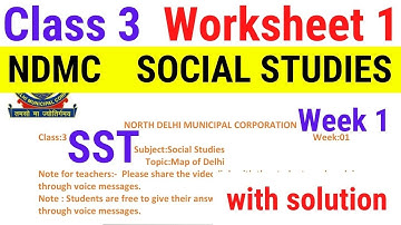 NDMC Class 3 Worksheet 1 SST Map of Delhi Social Studies worksheet 1 with Solution Week 1