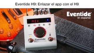 13: Eventide H9 - Enlazar el app con el H9