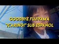goodbye fujiyama - ダーリン! [sub Español] ど/グッバイフジヤマ &quot;cariño&quot;