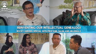 Reinventing Our Intellectual Genealogy - Rocky Gerung Special with Prof Emil Salim and Millenials