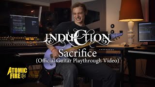 Induction - Sacrifice (Official Guitar Playthrough Video)