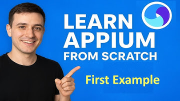 Learn Appium from Scratch | Step by Step Guide to Mobile Automation