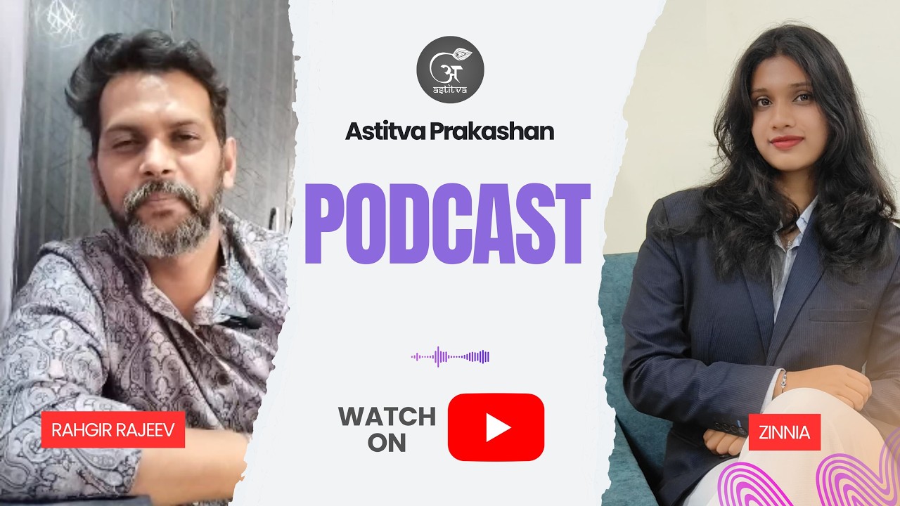 Podcast with Rahgir Rajeev - Book Awaaz - Astitva Prakashan - Zinnia Laha